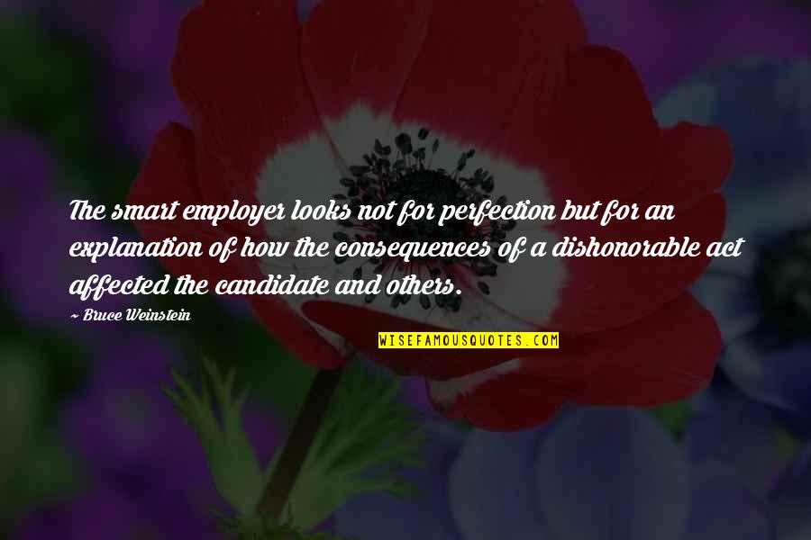 Rhyhmic Quotes By Bruce Weinstein: The smart employer looks not for perfection but Rhyhmic Quotes By Bruce Weinstein: The smart employer looks not for perfection but