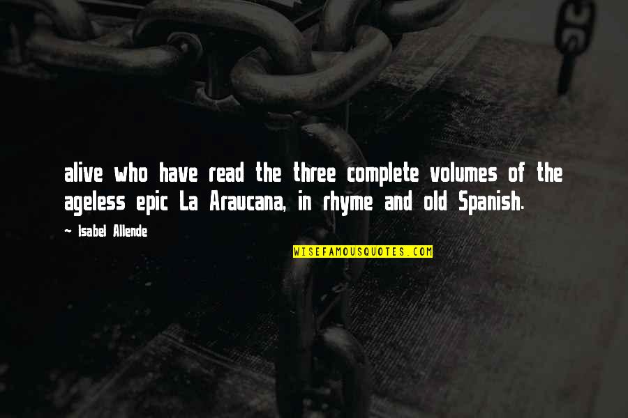 Rhyme Of Quotes By Isabel Allende: alive who have read the three complete volumes