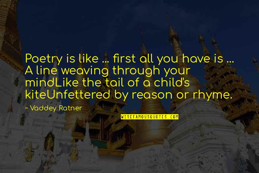 Rhyme Of Quotes By Vaddey Ratner: Poetry is like ... first all you have
