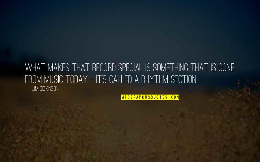 Rhythm In Music Quotes By Jim Dickinson: What makes that record special is something that