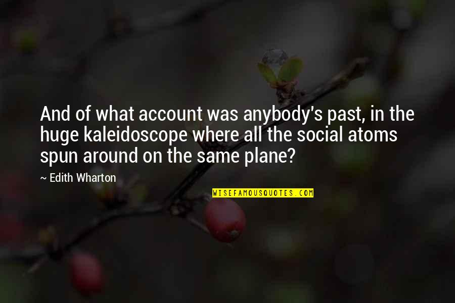 Ribbeck Havelland Quotes By Edith Wharton: And of what account was anybody's past, in