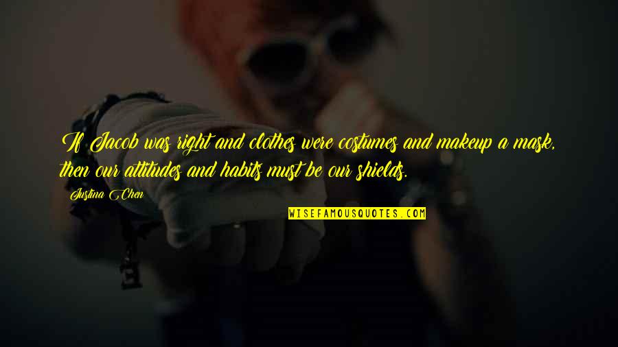 Ribboned Carrots Quotes By Justina Chen: If Jacob was right and clothes were costumes
