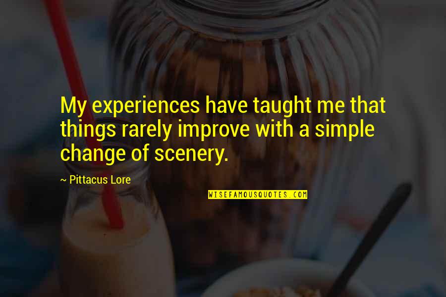 Ricardo's Quotes By Pittacus Lore: My experiences have taught me that things rarely Ricardo's Quotes By Pittacus Lore: My experiences have taught me that things rarely