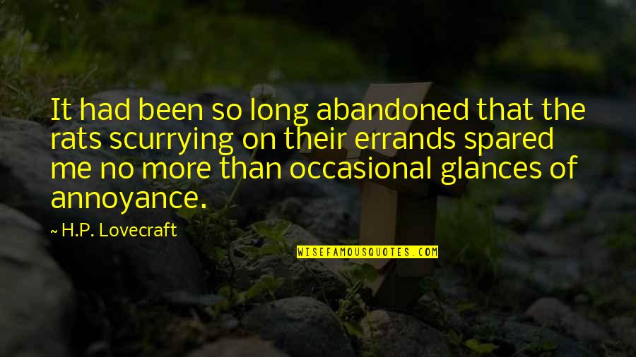 Riccobene Quotes By H.P. Lovecraft: It had been so long abandoned that the