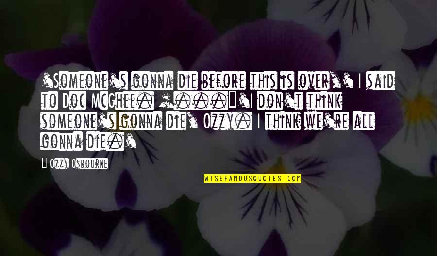 Rich Brian Quotes By Ozzy Osbourne: 'Someone's gonna die before this is over,' I