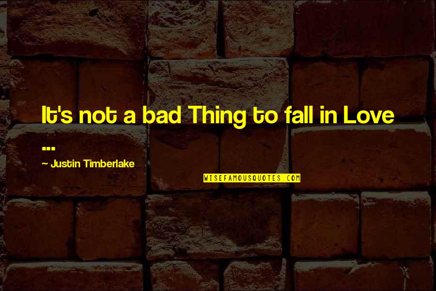Rich Froning Inspirational Quotes By Justin Timberlake: It's not a bad Thing to fall in Rich Froning Inspirational Quotes By Justin Timberlake: It's not a bad Thing to fall in