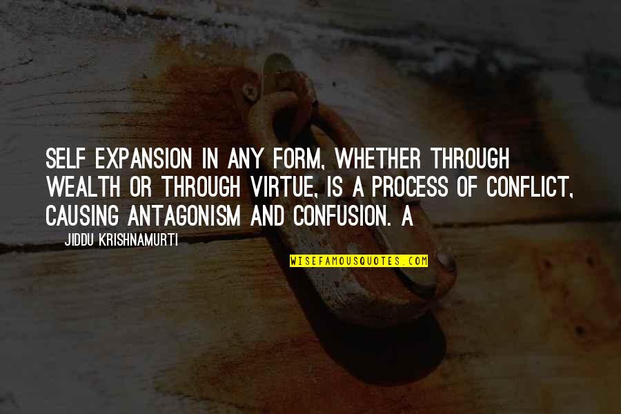 Rich Miner Quotes By Jiddu Krishnamurti: Self expansion in any form, whether through wealth Rich Miner Quotes By Jiddu Krishnamurti: Self expansion in any form, whether through wealth