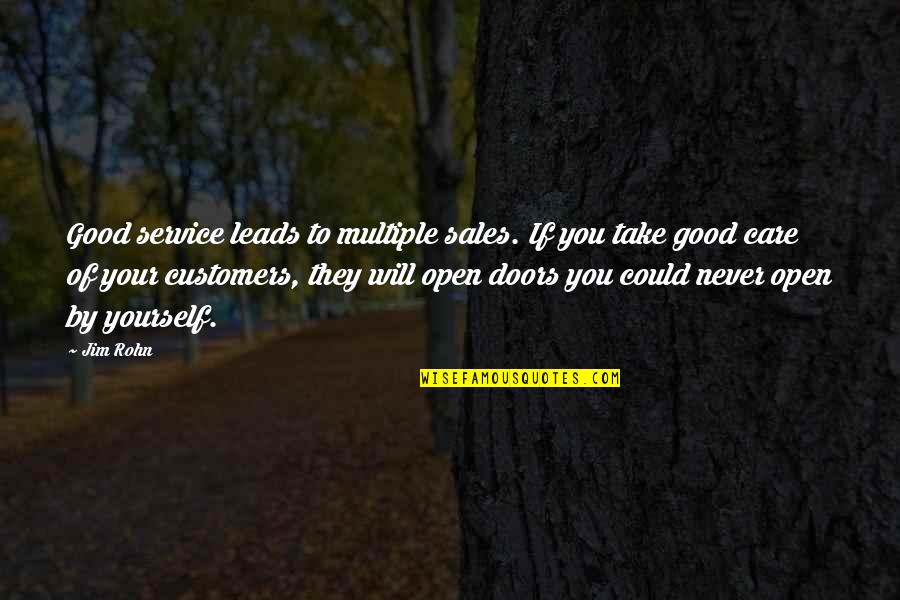 Rich Porter Quotes By Jim Rohn: Good service leads to multiple sales. If you