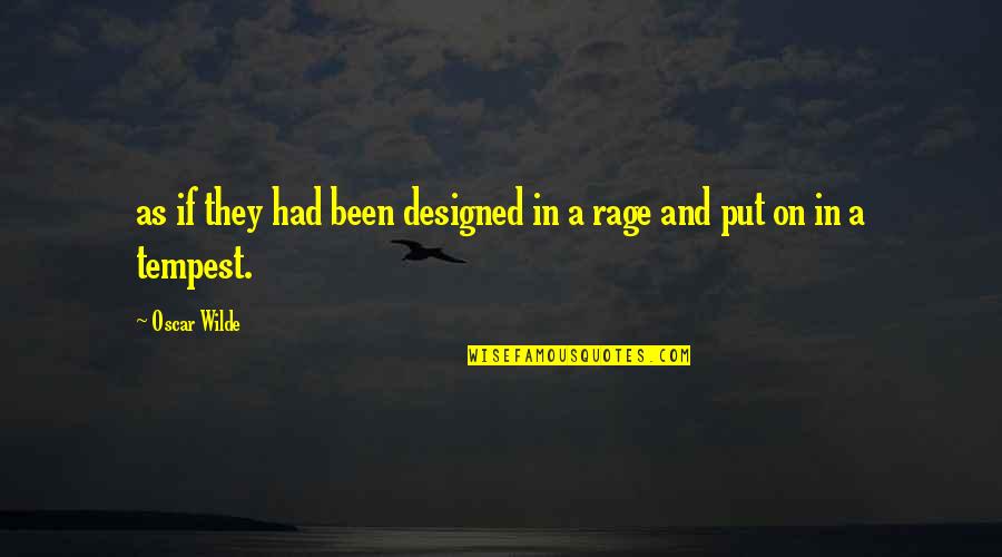 Richard Courant Quotes By Oscar Wilde: as if they had been designed in a