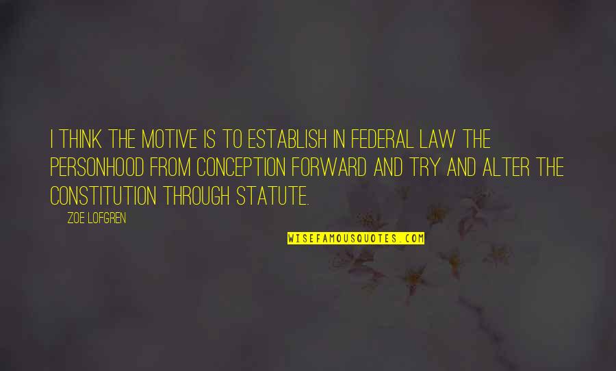 Richard Gabriel S Rapture Quotes By Zoe Lofgren: I think the motive is to establish in Richard Gabriel S Rapture Quotes By Zoe Lofgren: I think the motive is to establish in