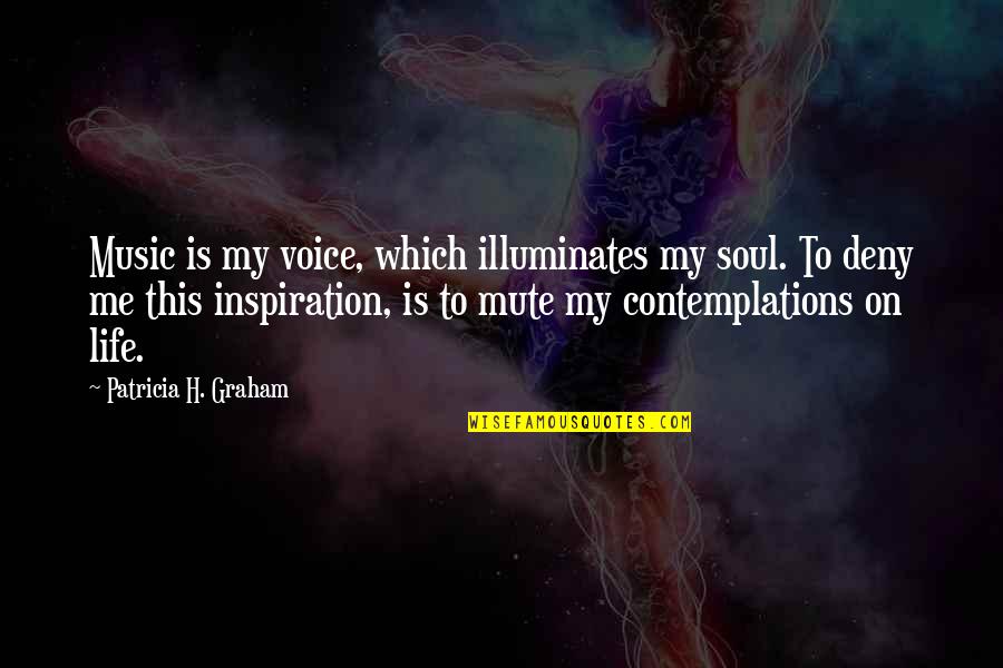 Richard Pryor The Toy Quotes By Patricia H. Graham: Music is my voice, which illuminates my soul. Richard Pryor The Toy Quotes By Patricia H. Graham: Music is my voice, which illuminates my soul.