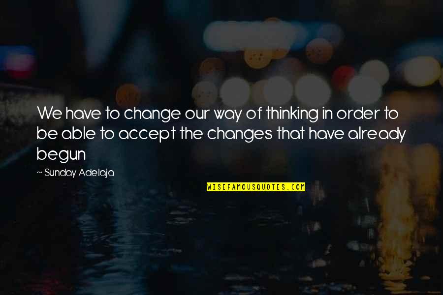 Richard Pryor The Toy Quotes By Sunday Adelaja: We have to change our way of thinking Richard Pryor The Toy Quotes By Sunday Adelaja: We have to change our way of thinking