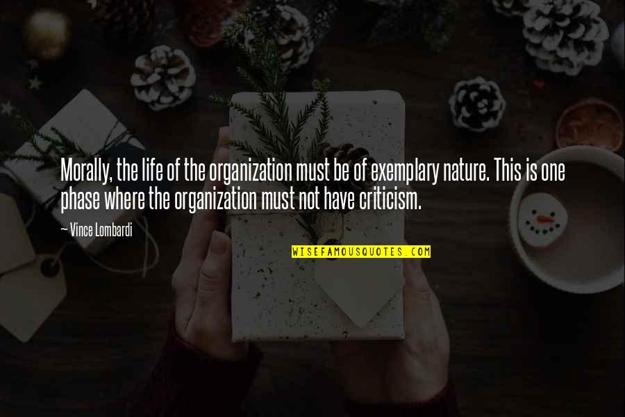 Richcreek Hardware Quotes By Vince Lombardi: Morally, the life of the organization must be Richcreek Hardware Quotes By Vince Lombardi: Morally, the life of the organization must be