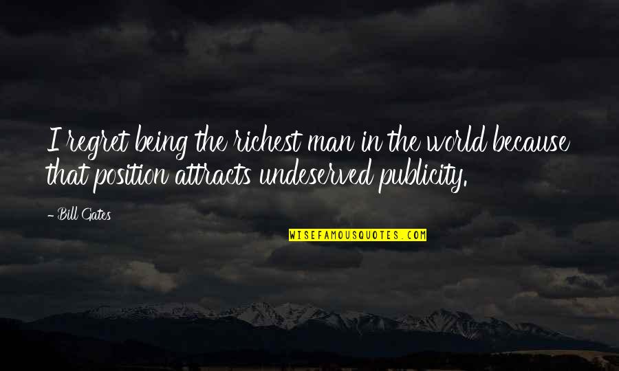 Richest Man In The World Quotes By Bill Gates: I regret being the richest man in the Richest Man In The World Quotes By Bill Gates: I regret being the richest man in the