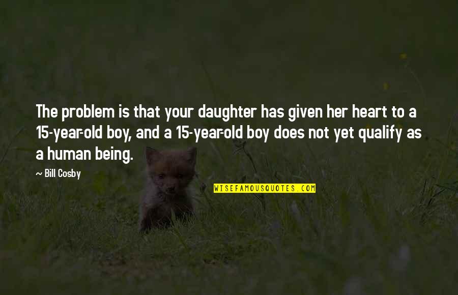 Richette Rabbit Quotes By Bill Cosby: The problem is that your daughter has given Richette Rabbit Quotes By Bill Cosby: The problem is that your daughter has given