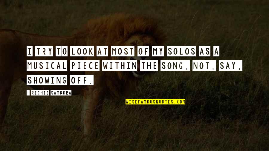 Richie Sambora Quotes By Richie Sambora: I try to look at most of my Richie Sambora Quotes By Richie Sambora: I try to look at most of my