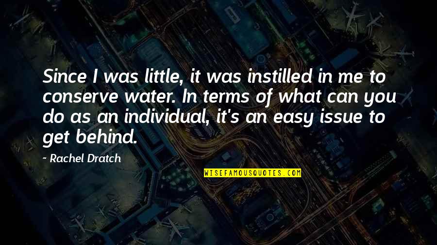 Richieste Particolari Quotes By Rachel Dratch: Since I was little, it was instilled in