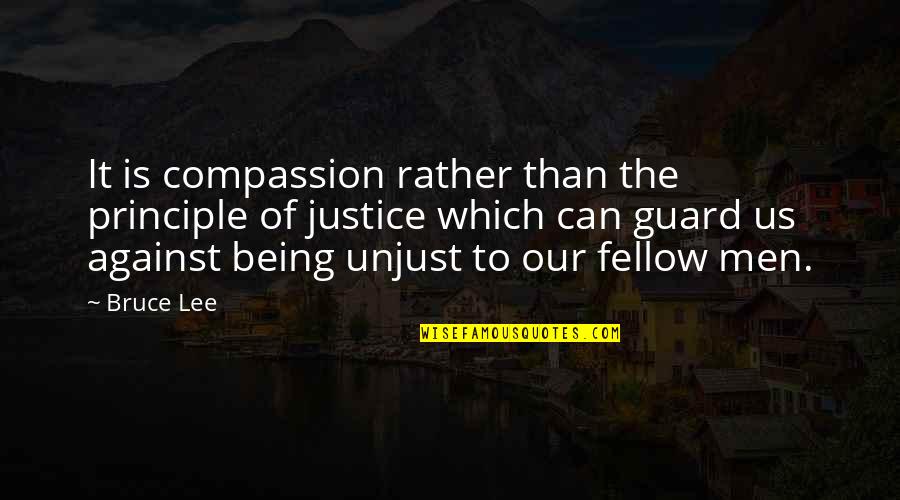 Richtingen Middelbare Quotes By Bruce Lee: It is compassion rather than the principle of
