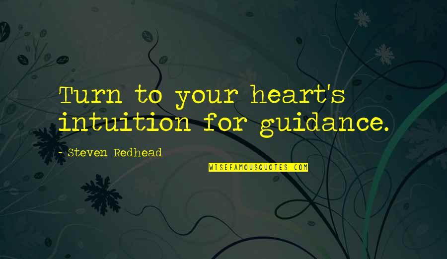 Richtofen Black Ops 2 Quotes By Steven Redhead: Turn to your heart's intuition for guidance.