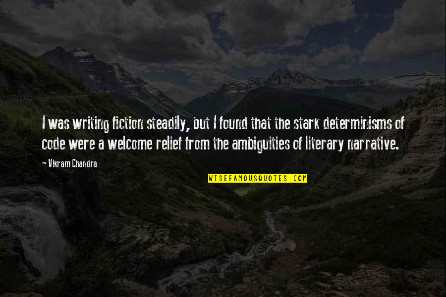 Rick Buckler Quotes By Vikram Chandra: I was writing fiction steadily, but I found Rick Buckler Quotes By Vikram Chandra: I was writing fiction steadily, but I found