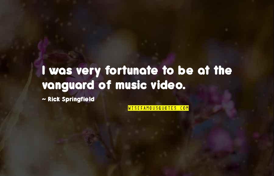 Rick Springfield Quotes By Rick Springfield: I was very fortunate to be at the Rick Springfield Quotes By Rick Springfield: I was very fortunate to be at the