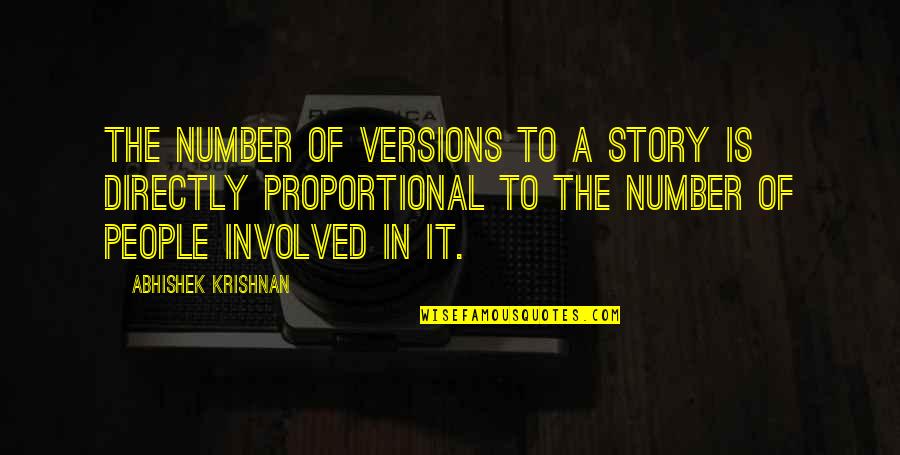 Rickerts Road Quotes By Abhishek Krishnan: The number of versions to a story is
