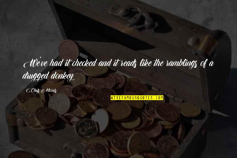 Ricomincio Da Me Quotes By Chris Morris: We've had it checked and it reads like