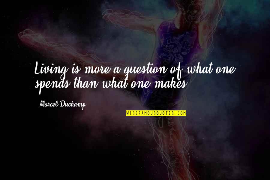 Ricordare In English Quotes By Marcel Duchamp: Living is more a question of what one Ricordare In English Quotes By Marcel Duchamp: Living is more a question of what one