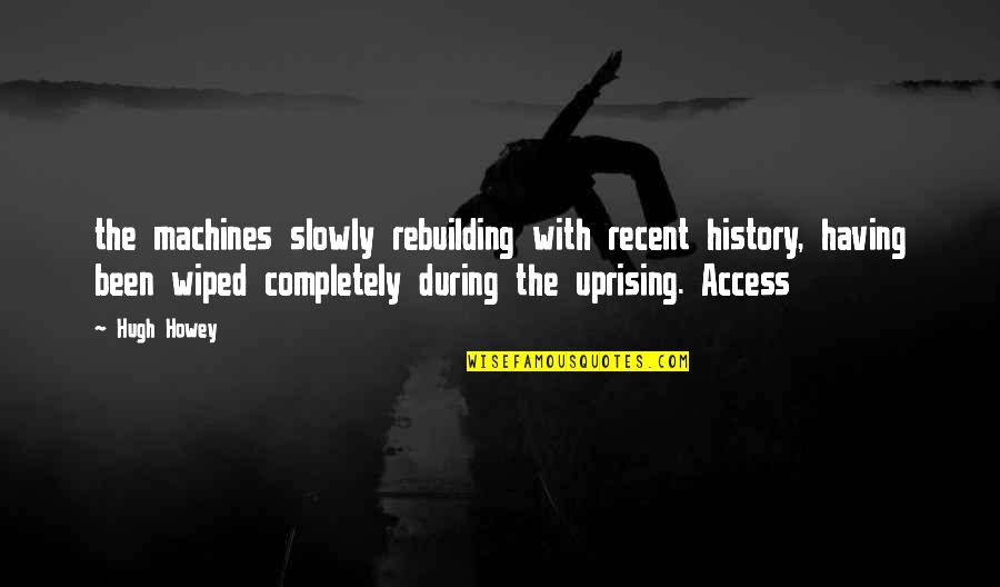 Ricossa Red Quotes By Hugh Howey: the machines slowly rebuilding with recent history, having Ricossa Red Quotes By Hugh Howey: the machines slowly rebuilding with recent history, having