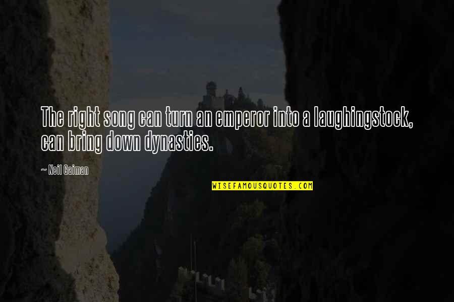 Ride For The Cure Quotes By Neil Gaiman: The right song can turn an emperor into