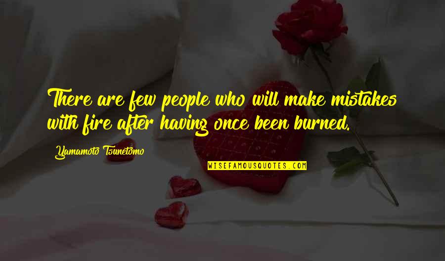 Ridgeback Breed Quotes By Yamamoto Tsunetomo: There are few people who will make mistakes Ridgeback Breed Quotes By Yamamoto Tsunetomo: There are few people who will make mistakes