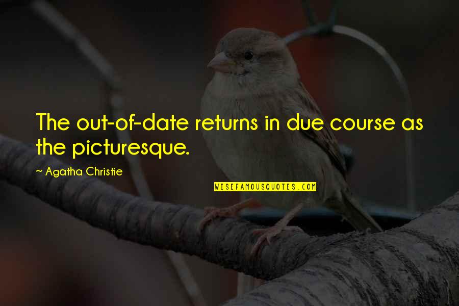 Riding Harley Quotes By Agatha Christie: The out-of-date returns in due course as the Riding Harley Quotes By Agatha Christie: The out-of-date returns in due course as the