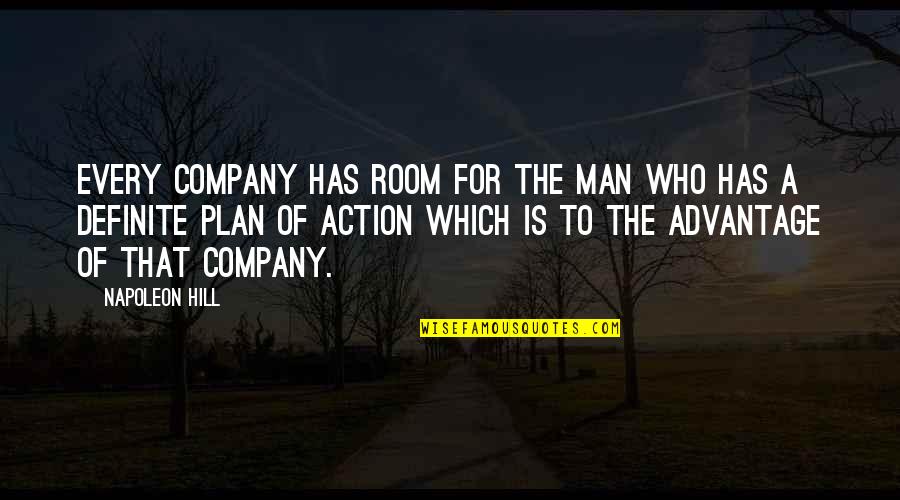Ridzuan Condo Quotes By Napoleon Hill: Every company has room for the man who