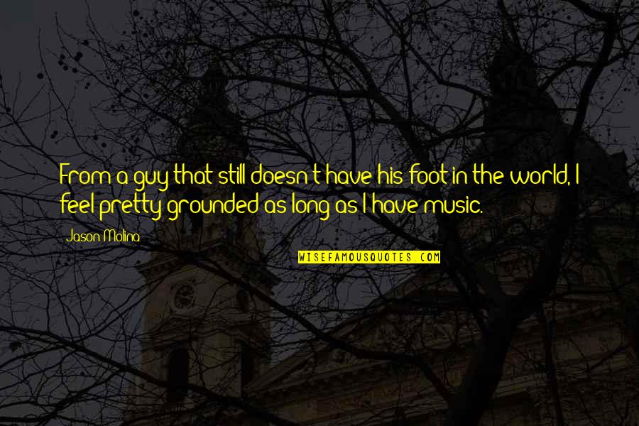 Riedi Al Quotes By Jason Molina: From a guy that still doesn't have his Riedi Al Quotes By Jason Molina: From a guy that still doesn't have his