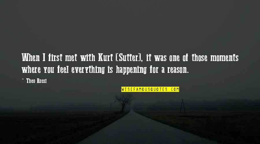 Riegelman Quotes By Theo Rossi: When I first met with Kurt [Sutter], it