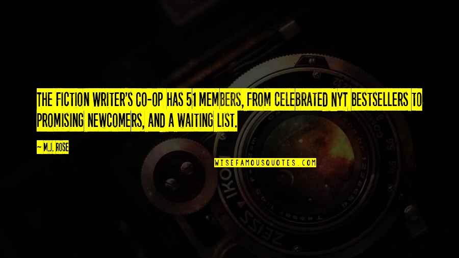 Riffstation Quotes By M.J. Rose: The Fiction Writer's Co-op has 51 members, from Riffstation Quotes By M.J. Rose: The Fiction Writer's Co-op has 51 members, from
