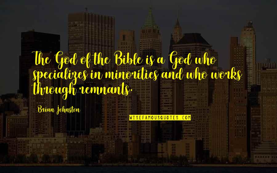 Rifiutare Sinonimo Quotes By Brian Johnston: The God of the Bible is a God