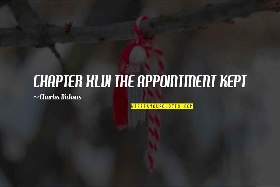 Rifiuti Quotes By Charles Dickens: CHAPTER XLVI THE APPOINTMENT KEPT