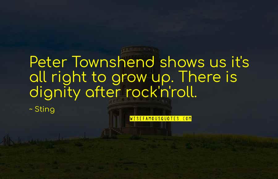 Right All Right Quotes By Sting: Peter Townshend shows us it's all right to