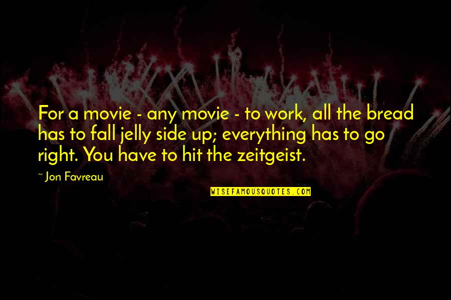 Right Side Quotes By Jon Favreau: For a movie - any movie - to