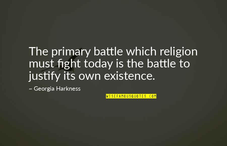 Right To Life Quote Quotes By Georgia Harkness: The primary battle which religion must fight today