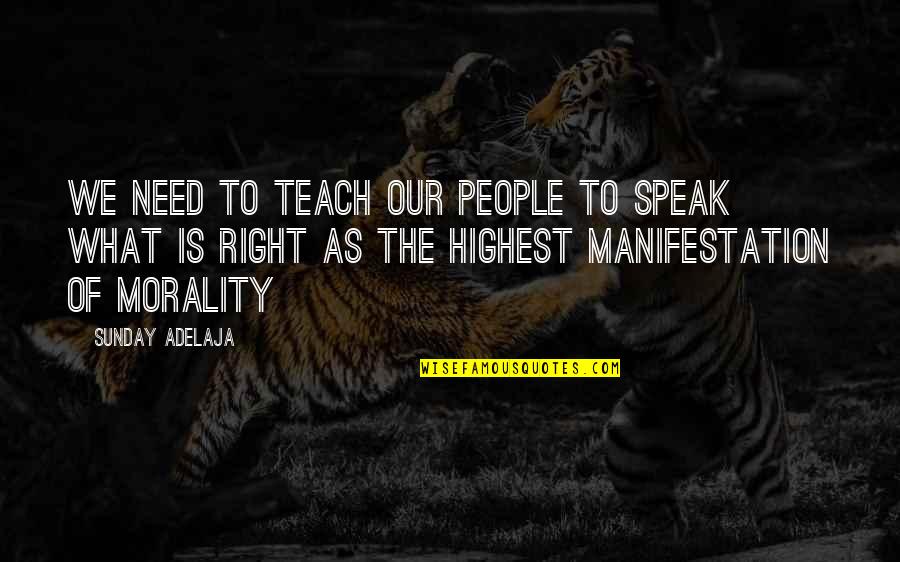 Right To Speak Quotes By Sunday Adelaja: We need to teach our people to speak