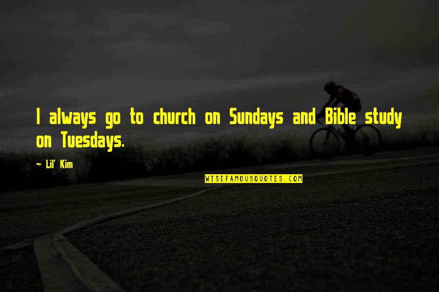 Rigveda Samhita Quotes By Lil' Kim: I always go to church on Sundays and