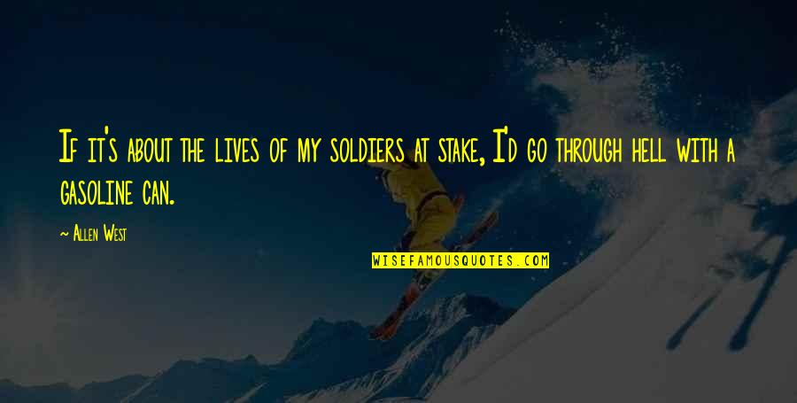 Rihanna And Chris Quotes By Allen West: If it's about the lives of my soldiers Rihanna And Chris Quotes By Allen West: If it's about the lives of my soldiers