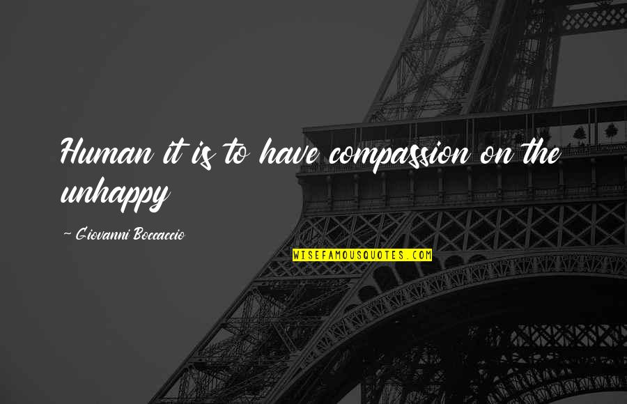 Rikorda Calendari Quotes By Giovanni Boccaccio: Human it is to have compassion on the Rikorda Calendari Quotes By Giovanni Boccaccio: Human it is to have compassion on the