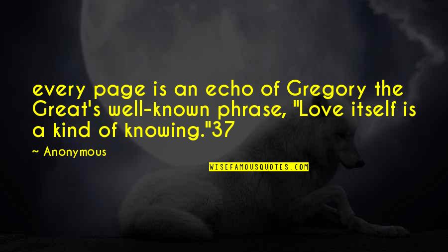 Rillasamento Quotes By Anonymous: every page is an echo of Gregory the Rillasamento Quotes By Anonymous: every page is an echo of Gregory the