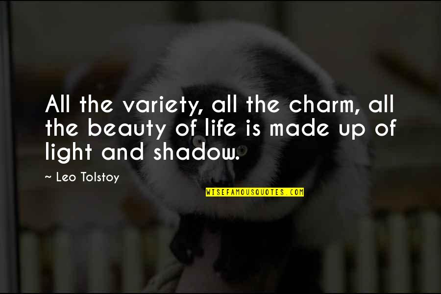 Rina's Quotes By Leo Tolstoy: All the variety, all the charm, all the