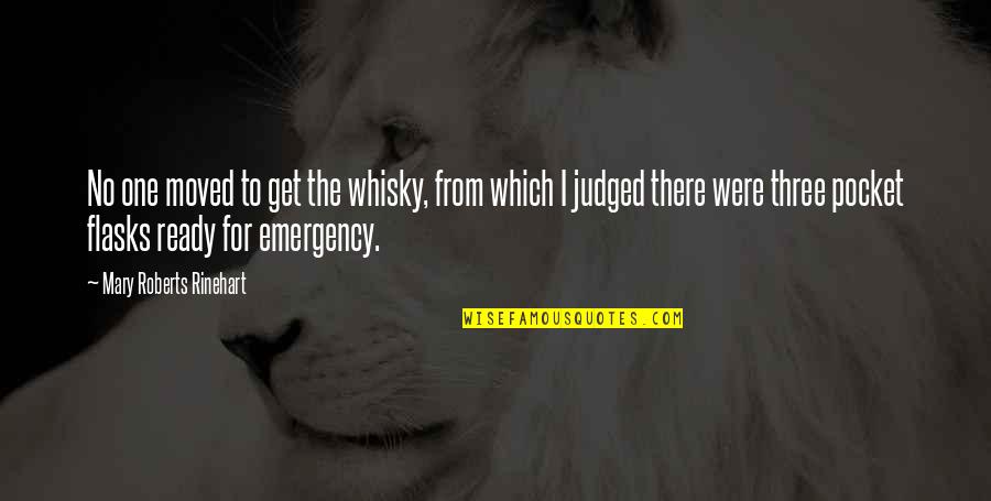 Rinehart's Quotes By Mary Roberts Rinehart: No one moved to get the whisky, from Rinehart's Quotes By Mary Roberts Rinehart: No one moved to get the whisky, from