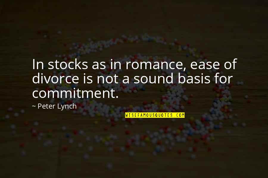 Ring Engraved Quotes By Peter Lynch: In stocks as in romance, ease of divorce