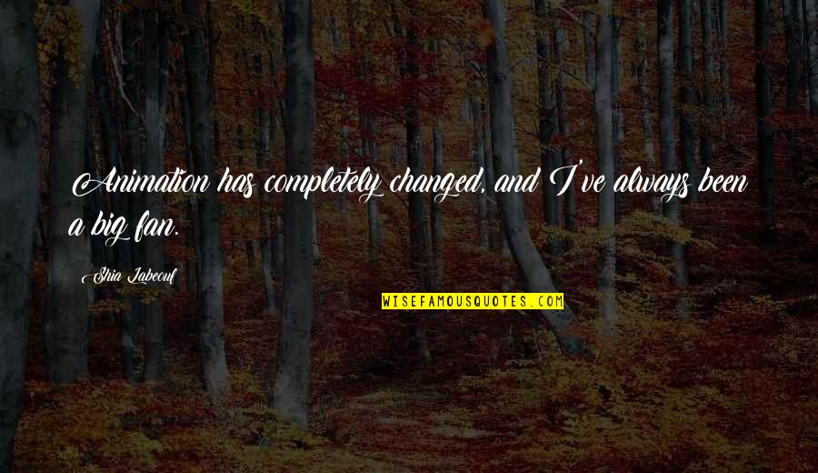 Ring Images With Love Quotes By Shia Labeouf: Animation has completely changed, and I've always been